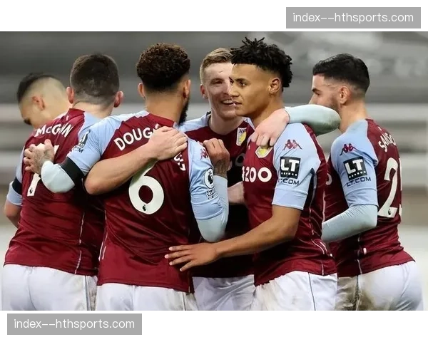 阿斯顿维拉2-0西汉姆联,埃梅里率队取得两连胜 阿斯顿维拉2-0西汉姆联,埃梅里率队取得两连胜